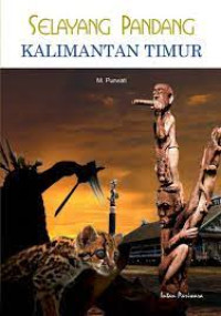 Image of Selayang Pandang Kalimantan Timur
