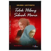 Image of Tidak Hilang Sebuah Nama
